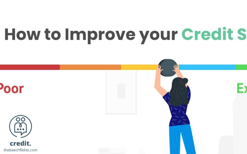HOW TO IMPROVE YOUR CREDIT SCORE
